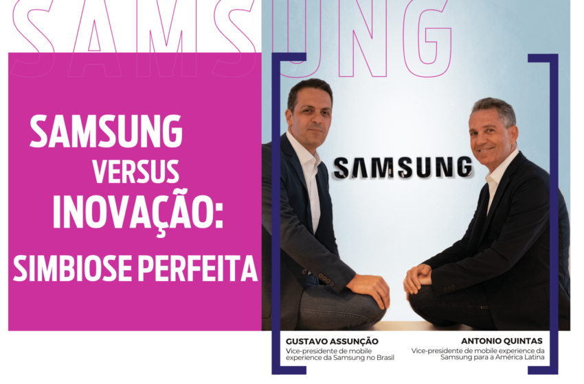 Samsung versus Inovação: Simbiose perfeita - Portal